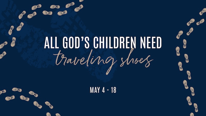 All God's Children Need Traveling Shoes