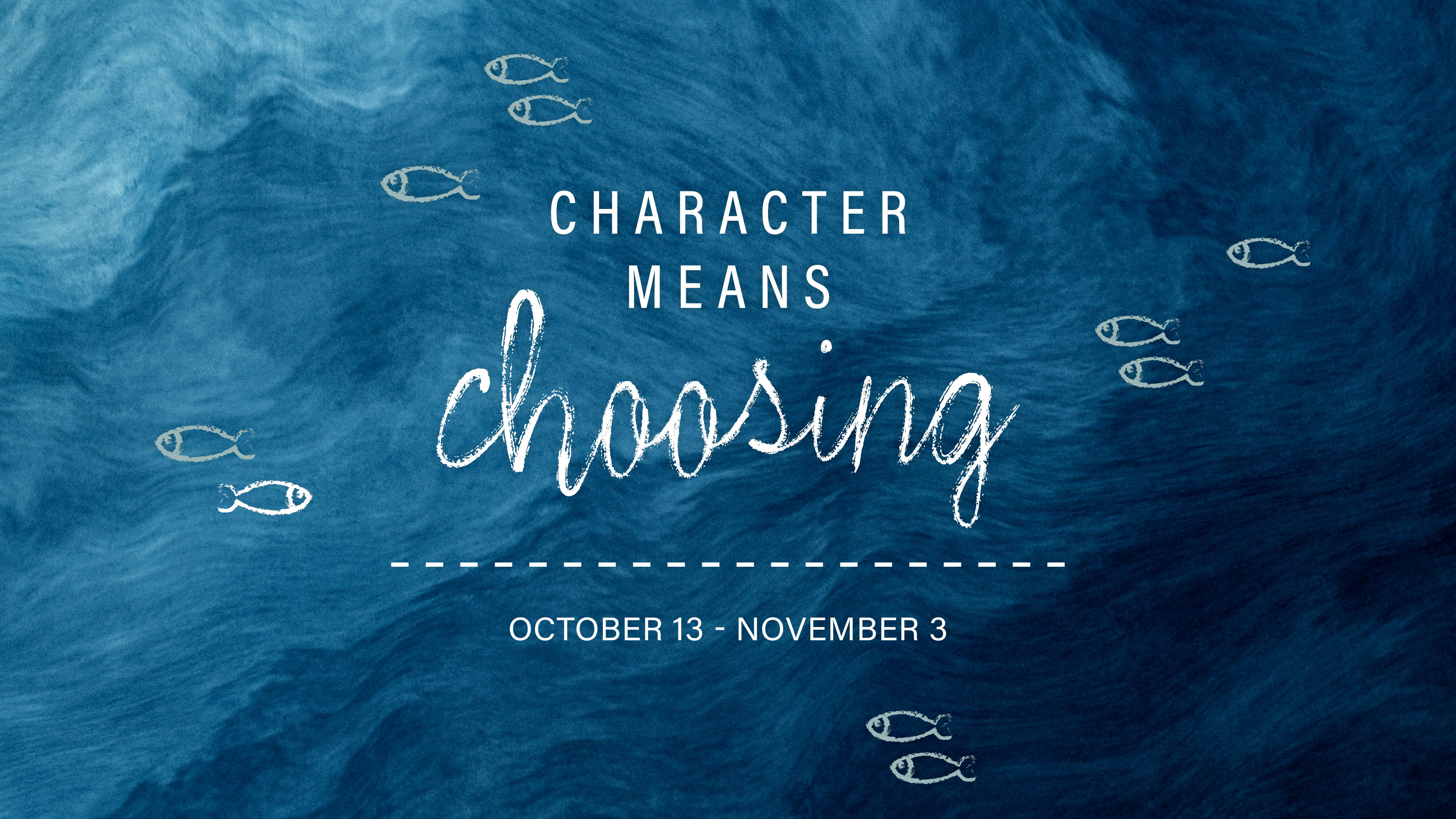 Character Means Choosing