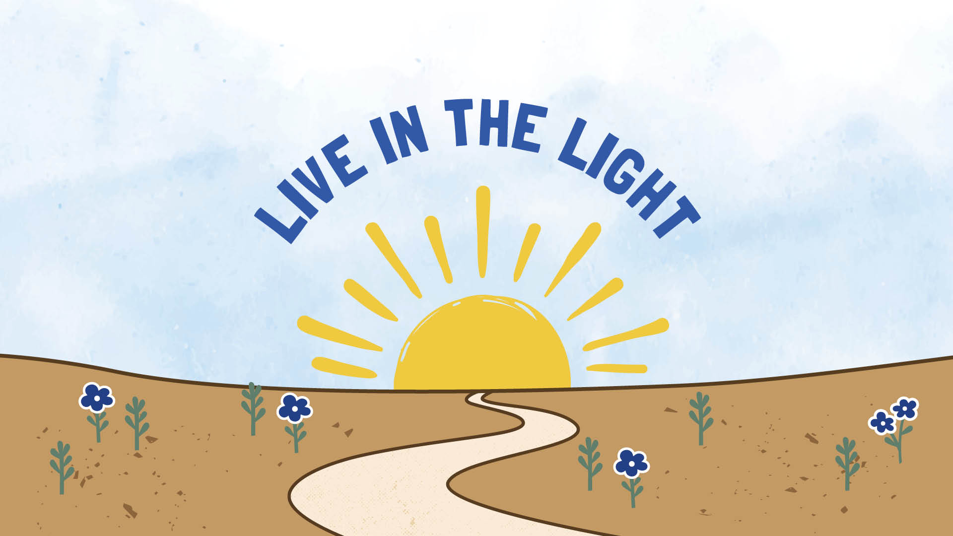 Live in the Light