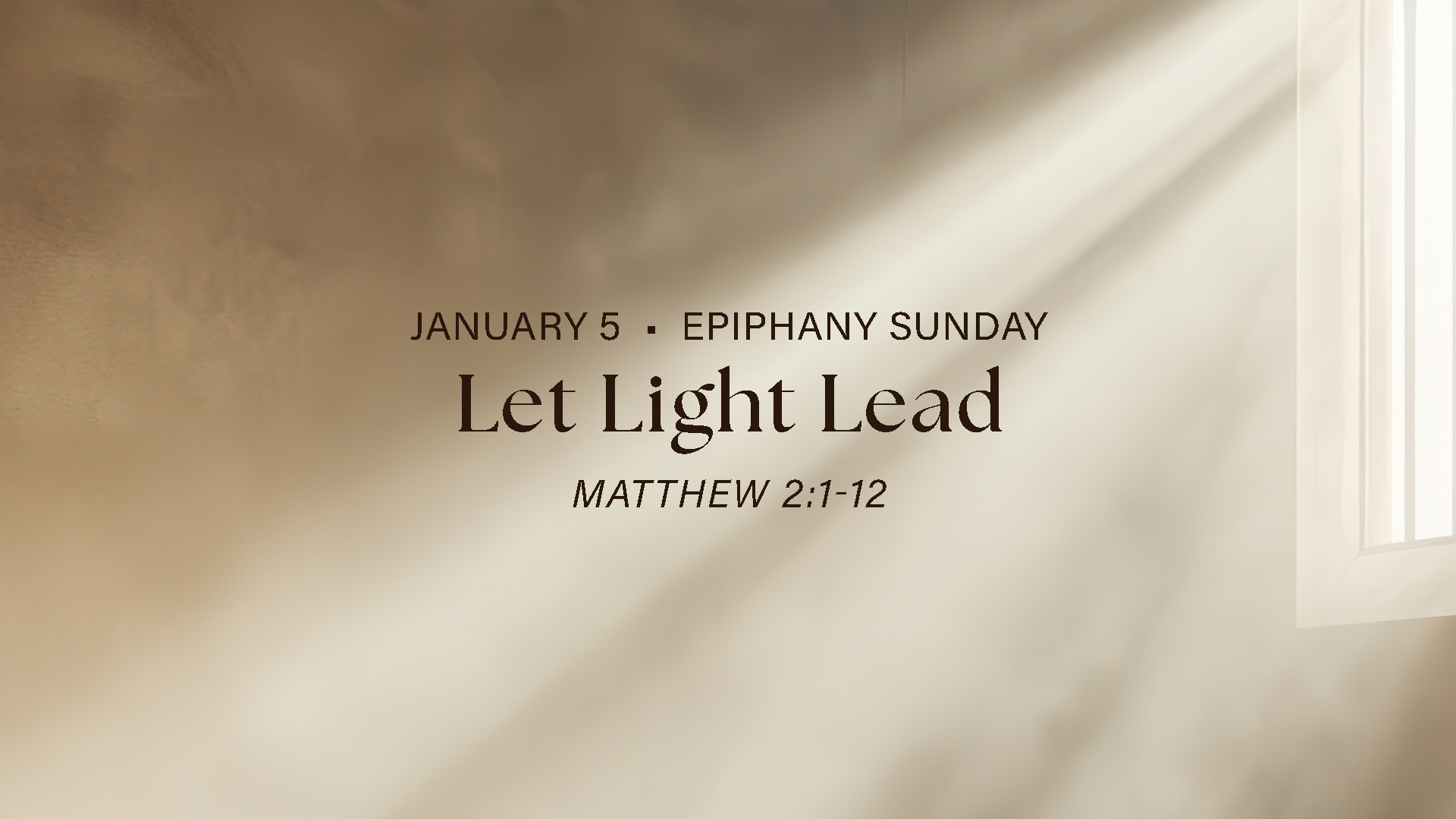 January 5 - Let Light Lead