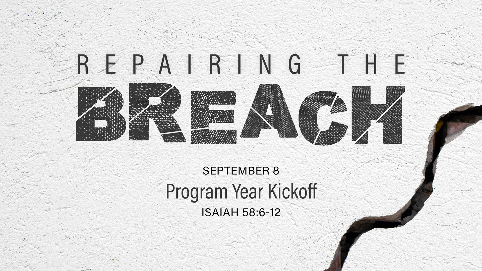 September 8 - Repairing the Breach