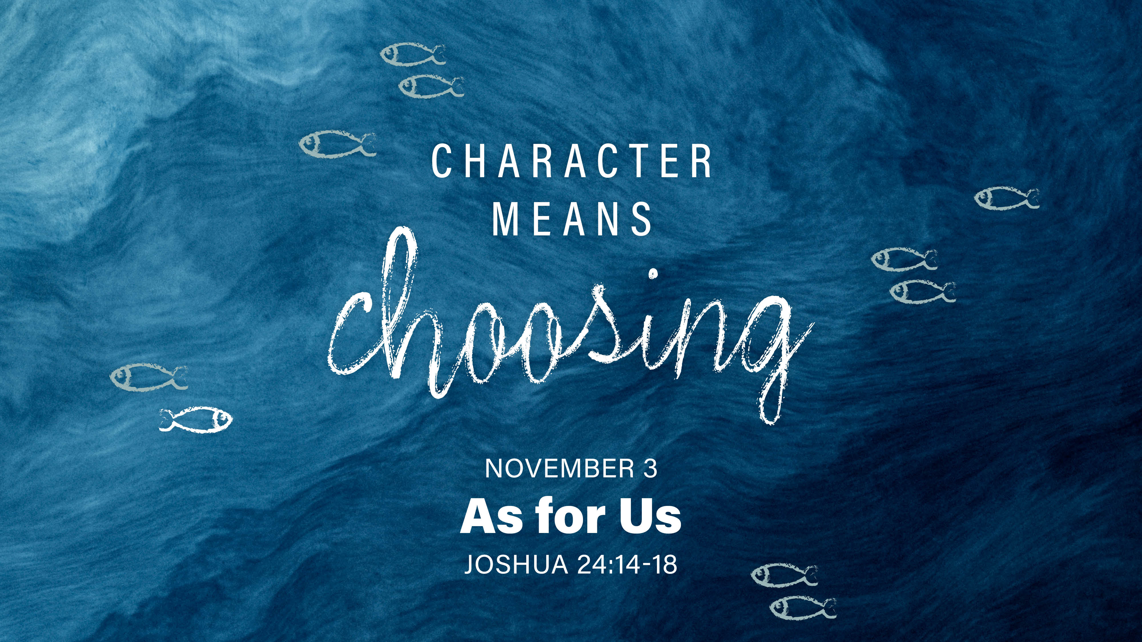 Character Means Choosing: As for Us