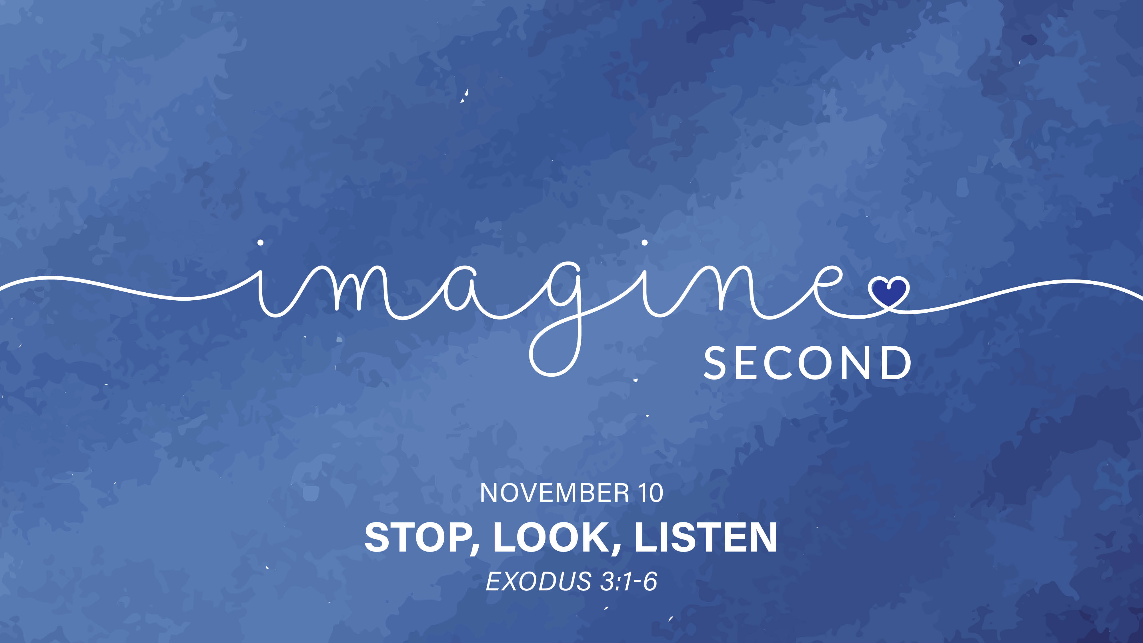 November 10 - Imagine Second: Stop, Look, Listen