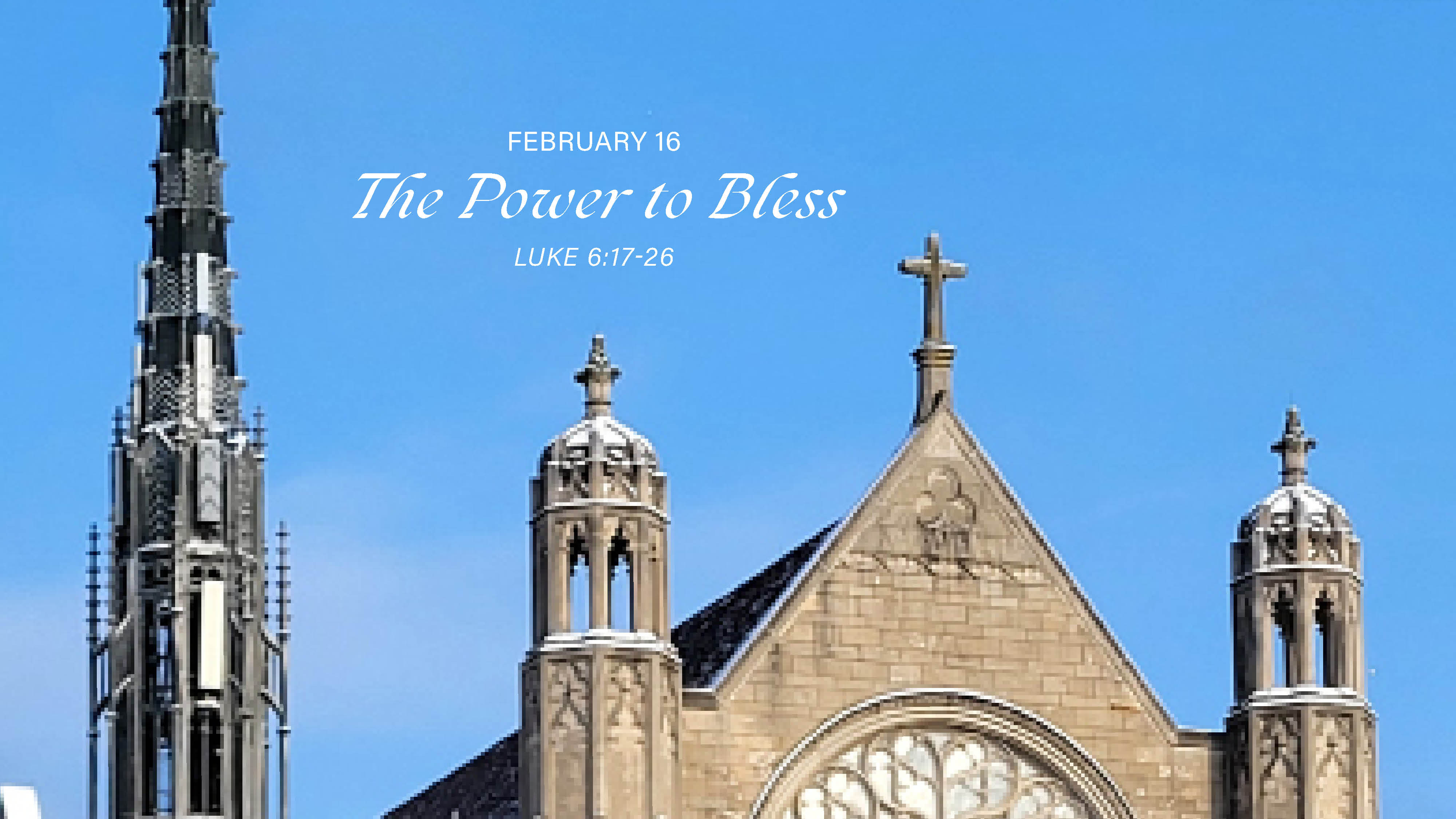 February 16 - The Power To Bless