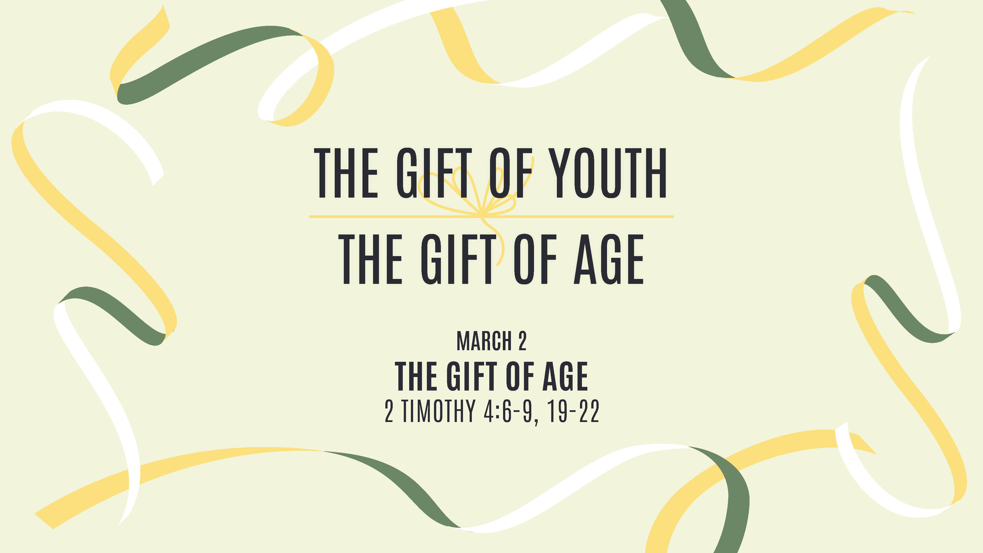 March 2 - The Gift of Age