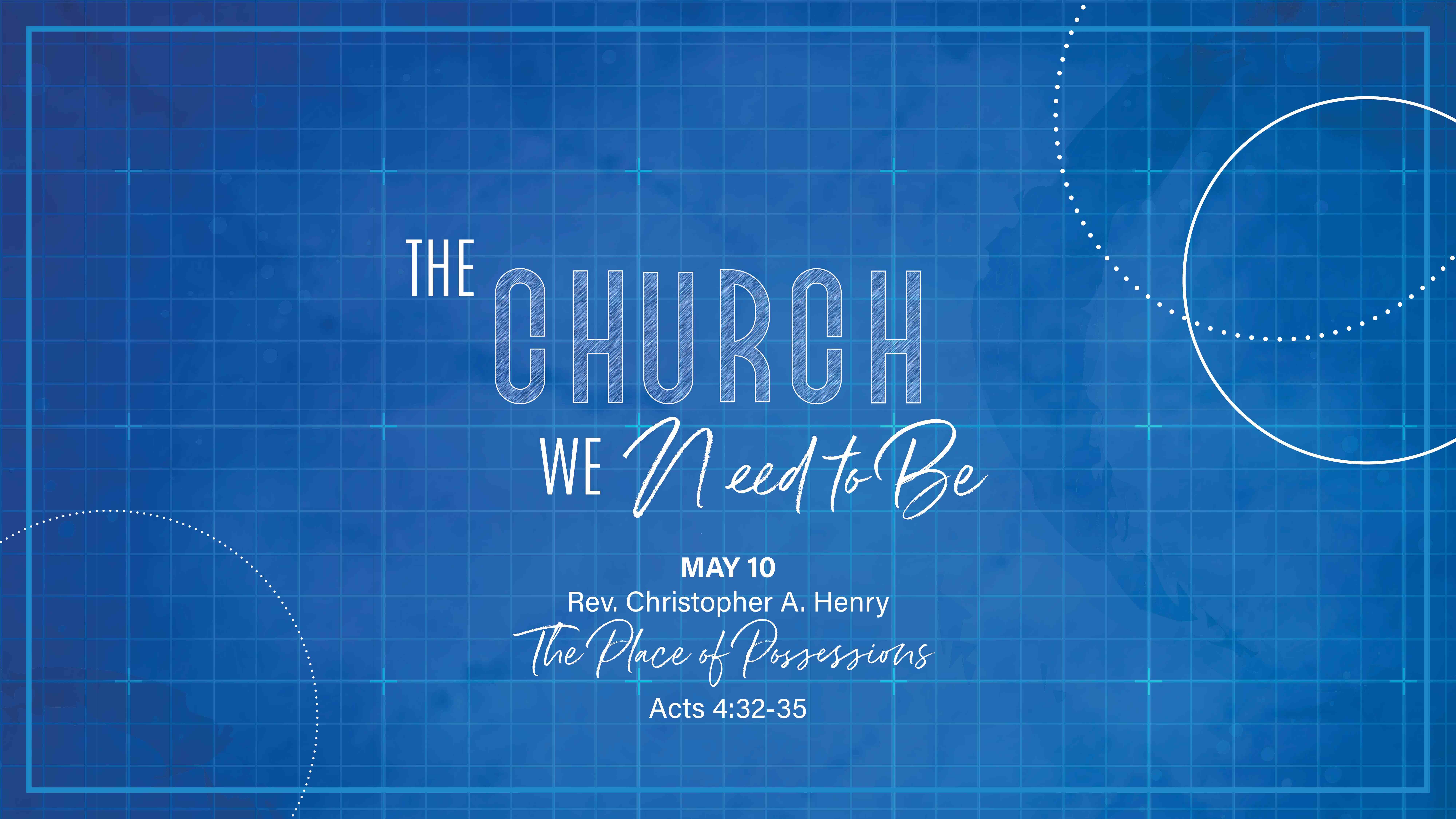 May 10 - The Place of Possessions