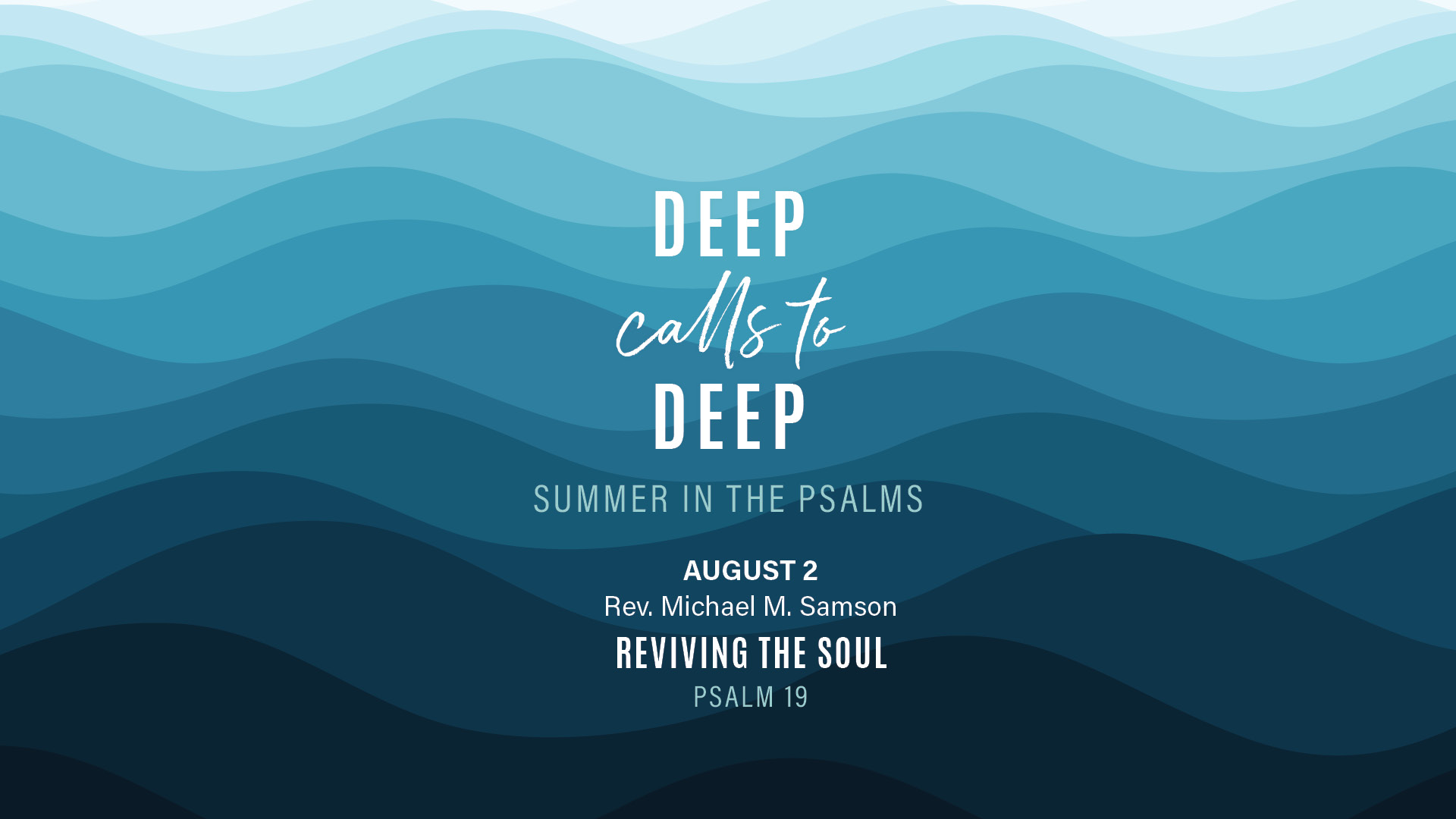 August 2 - Reviving the Soul